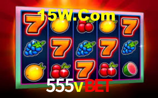 555vbet: Jogos de Caça-Níqueis-Altas Recompensas, Roleta-Velocidade, Blackjack-Desafios Máximos